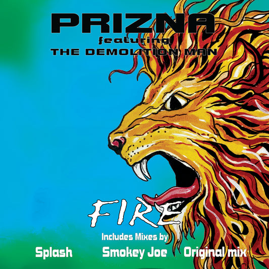 Prizna Featuring The Demolition Man - Fire (Black Vinyl)