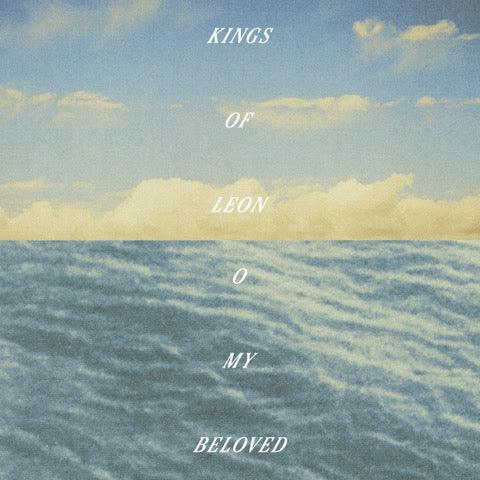 Kings of Leon - O My Beloved ["Oklahoma Oil" Black 2LP]