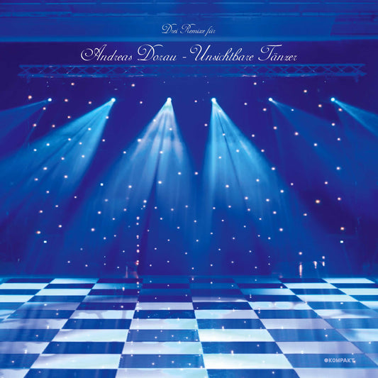 Andreas Dorau - 3 Remixe für Andreas Dorau - Unsichtbare Tänzer