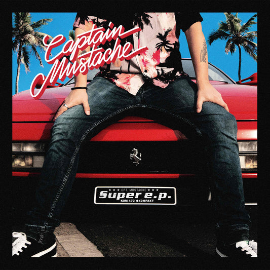 Captain Mustache - The Super EP