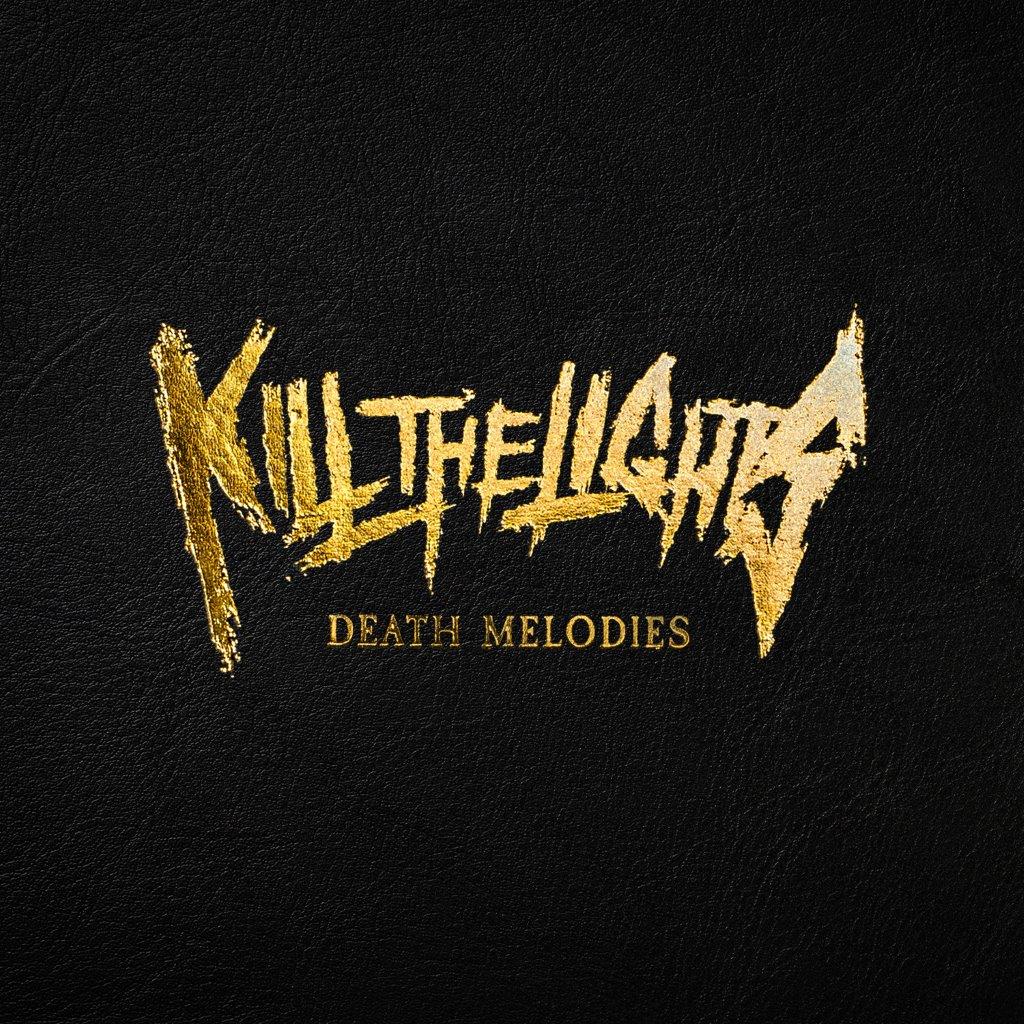 Kill The Lights - Death Melodies [LP]