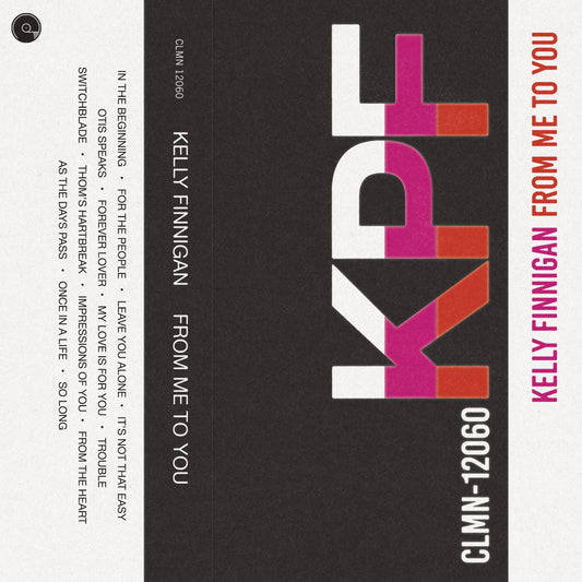 Kelly Finnigan - From Me To You [Cassette]