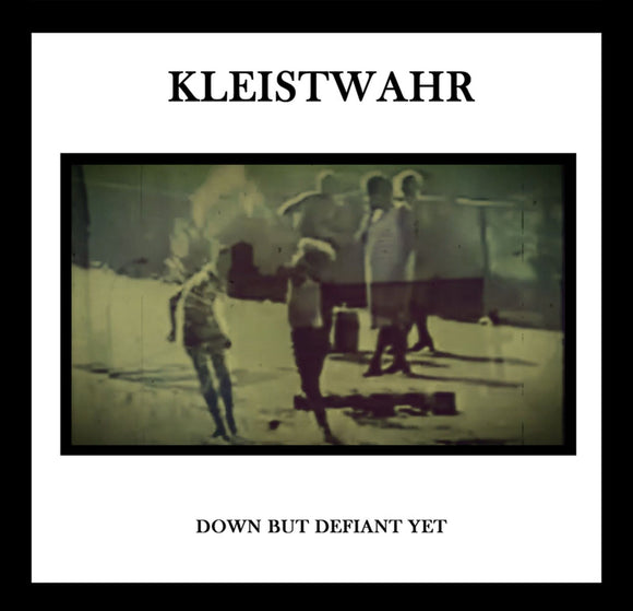 Kleistwahr - Down But Defiant Yet/Acceptance is Not Respect [2LP]