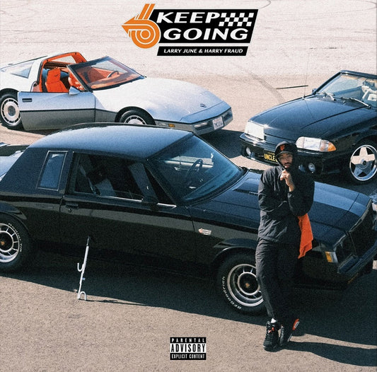 Larry June & Harry Fraud - Keep Going