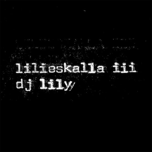 DJ Lily - LILIESKALLA3 [stickered sleeve]