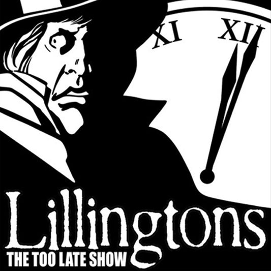 Lillingtons - The Too Late Show