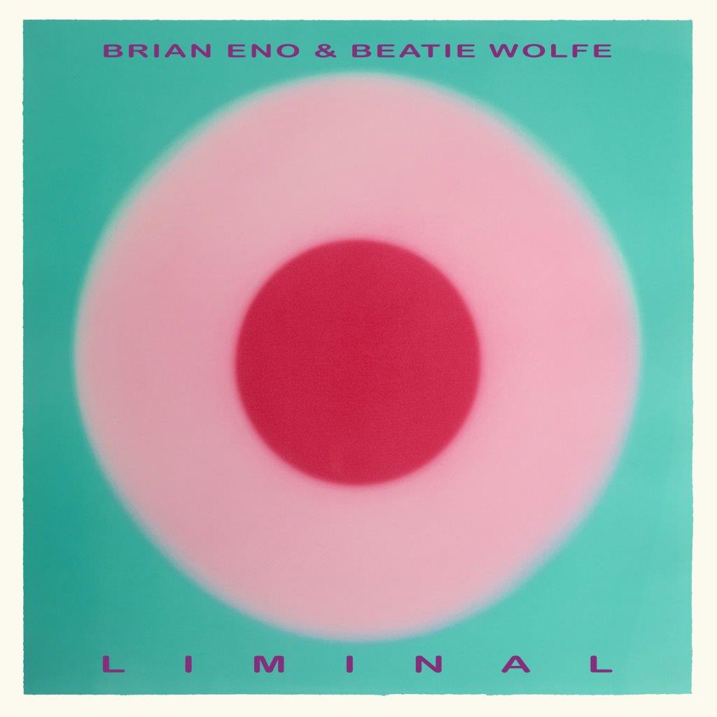 Brian Eno & Beatie Wolfe - Liminal [CD]