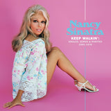 Nancy Sinatra - Keep Walkin’ : Singles, Demos & Rarities 1965 - 1978 [2LP]