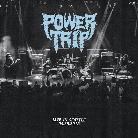 Power Trip - LIVE IN SEATTLE 05.28.2018 [CD]