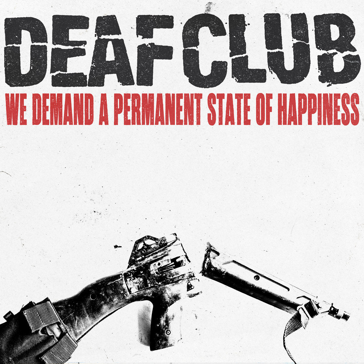 DEAF CLUB - WE DEMAND A PERMANENT STATE OF HAPPINESS [CD]