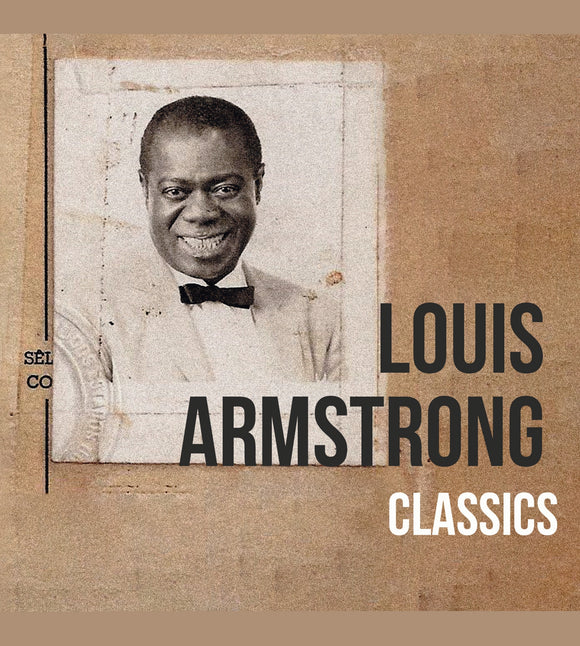 LOUIS ARMSTRONG - CLASSICS