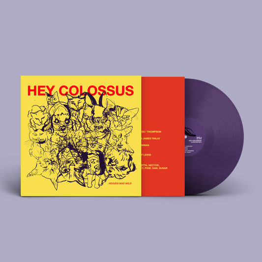 Hey Colossus - Heaven Was Wild [Purple Vinyl]