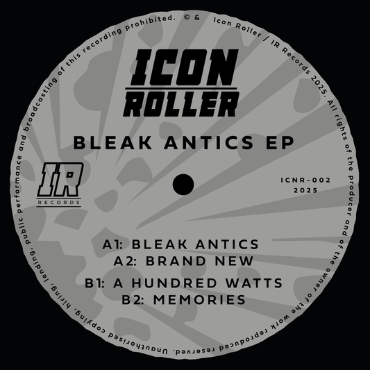 Icon Roller - Bleak Antics EP