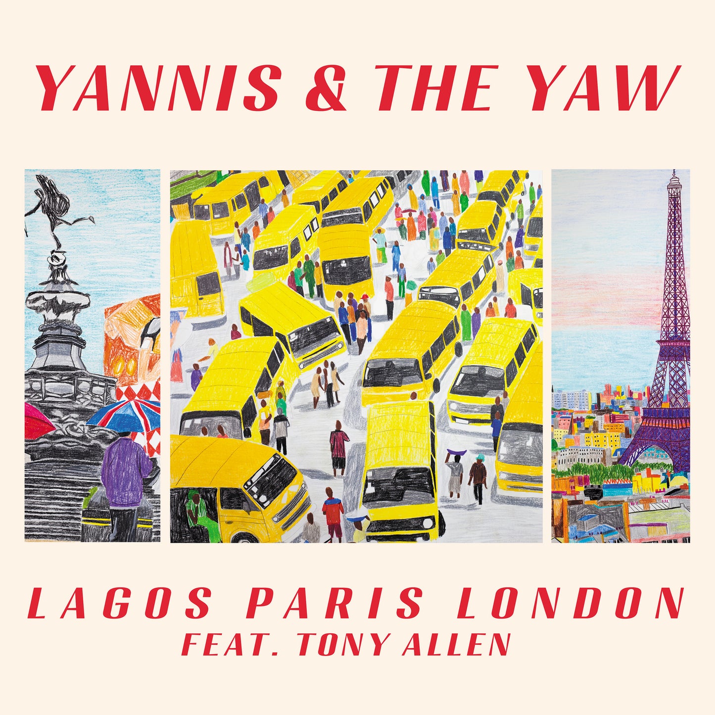 Yannis & The Yaw feat. Tony Allen - Lagos Paris London [Black Vinyl]