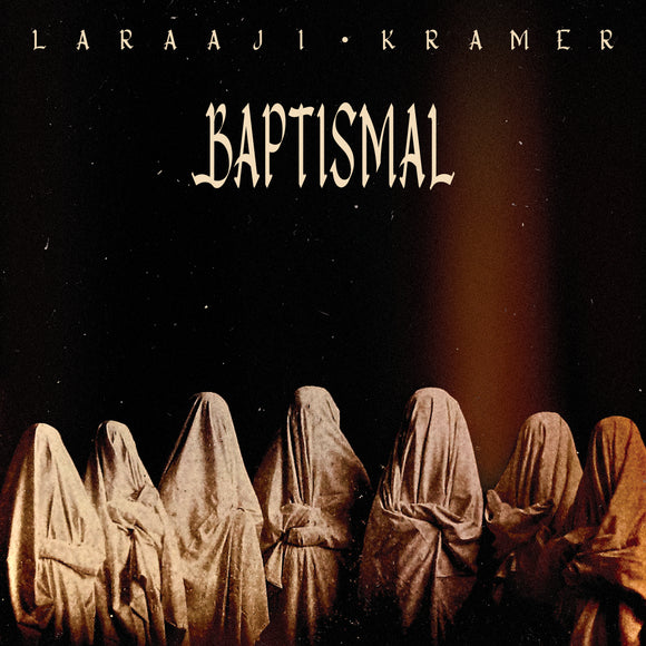 Laraaji & Kramer – Baptismal [Limited Crystal Clear Vinyl]