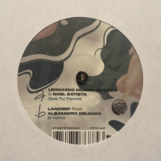 Leonardo Milano de Cuba (feat. Noel Batista) / Landeep (feat. Alejandro Delgado) - Que Tu Tienes b/w El Yerro [7" Single]