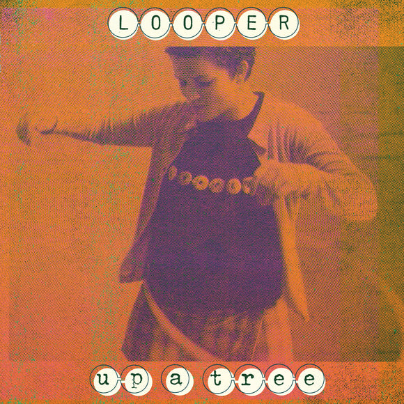 Looper - Up a Tree (25th Anniversary Edition) [Transparent Green Vinyl]