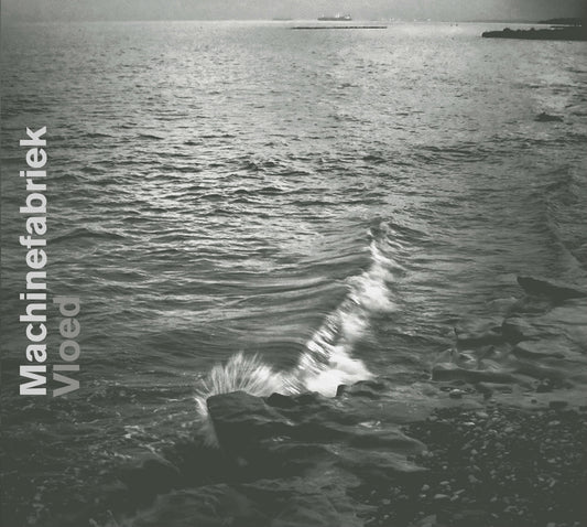 Machinefabriek - Vloed [CD]