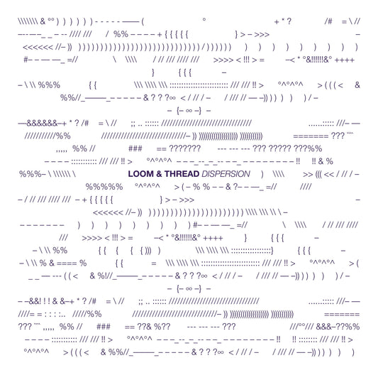 Loom & Thread - Dispersion