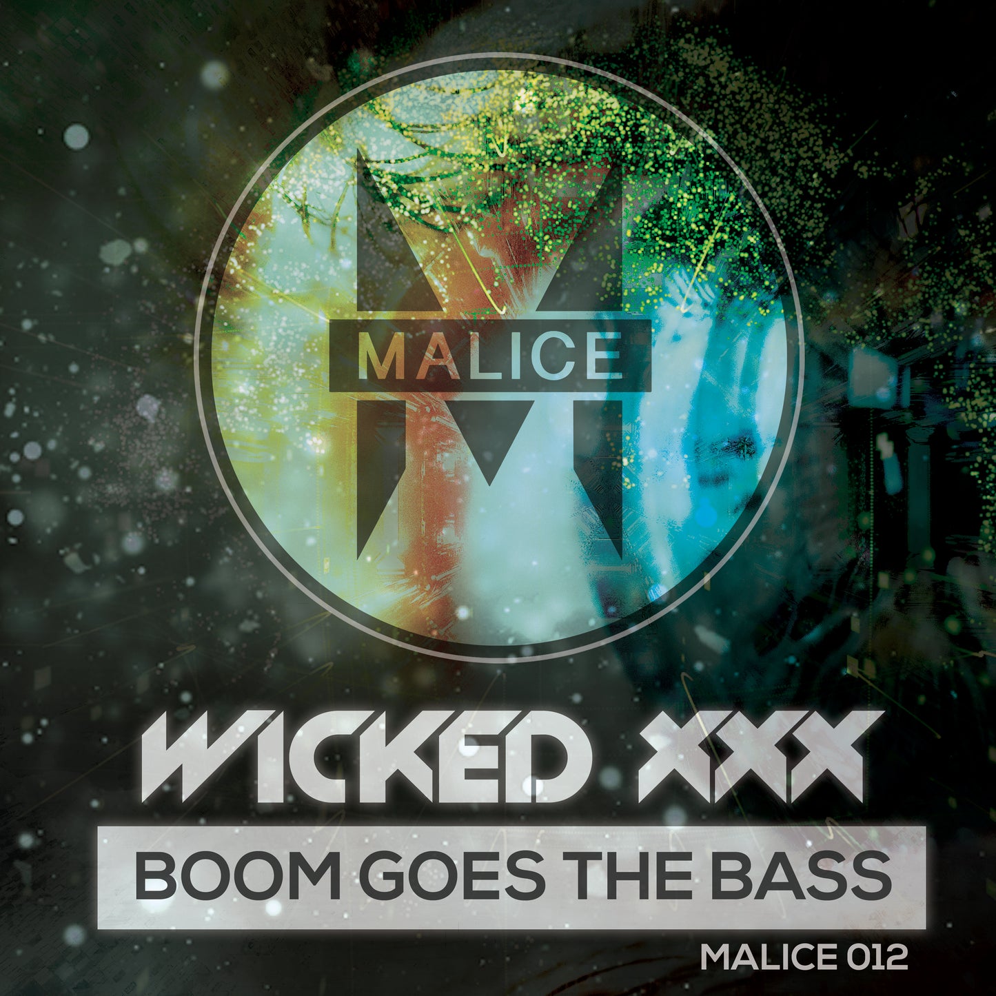 Wicked XXX - Bass Goes Boom EP