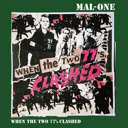 Mal-One - When The Two 77’s Clashed [7" Vinyl]