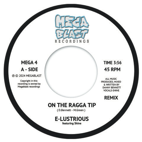 E-Lustrious Ft MC Shine - On the Ragga Tip [7" Vinyl]