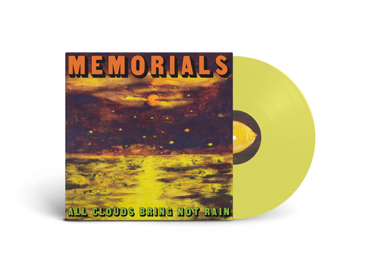 MEMORIALS - All Clouds Bring Not Rain [Yellow Vinyl]