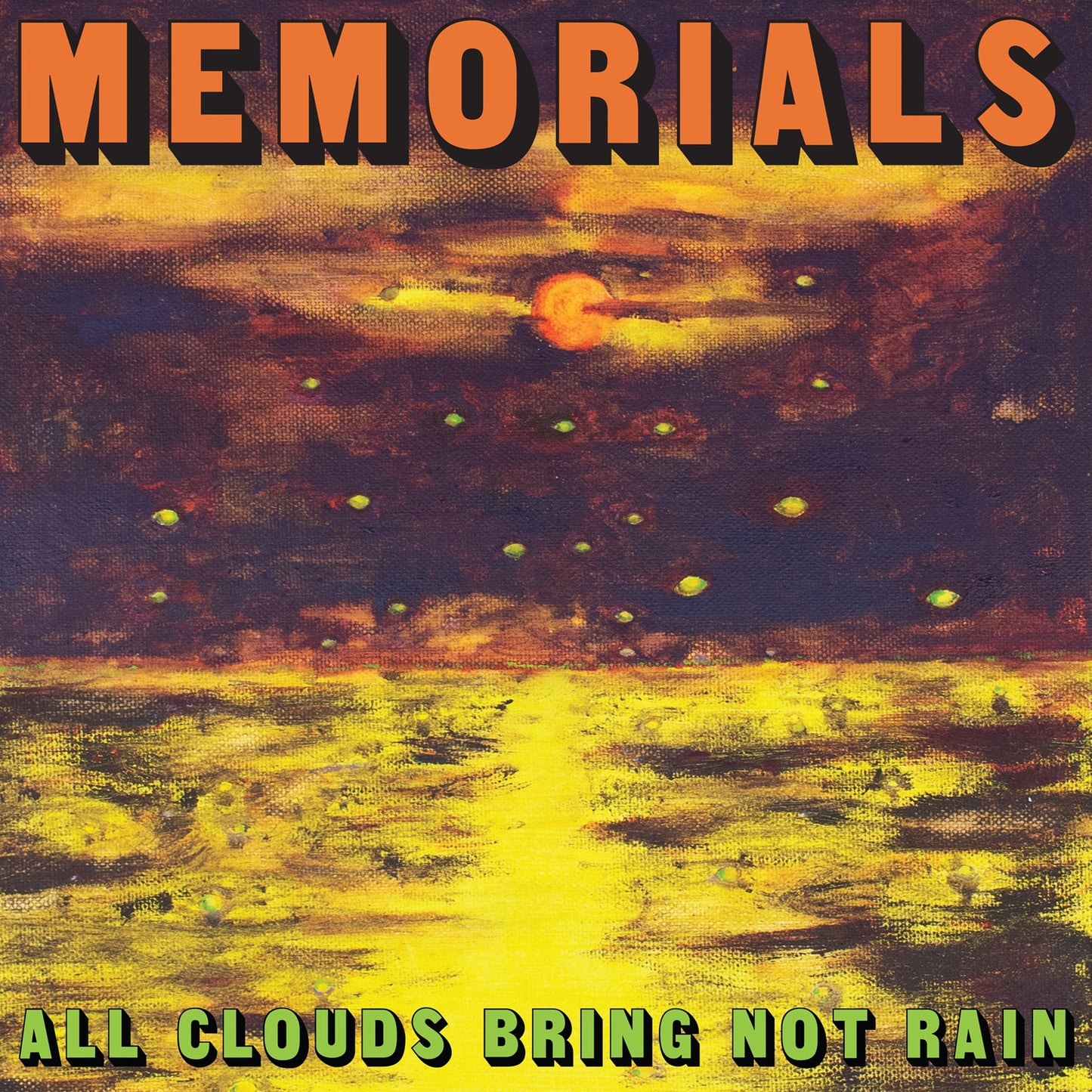 MEMORIALS - All Clouds Bring Not Rain [CD]