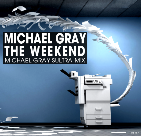 Michael GRAY - The Weekend (remixes)