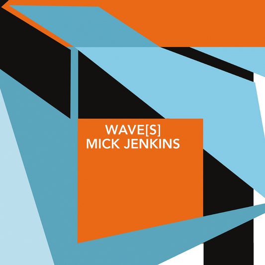Mick Jenkins - Wave(S)