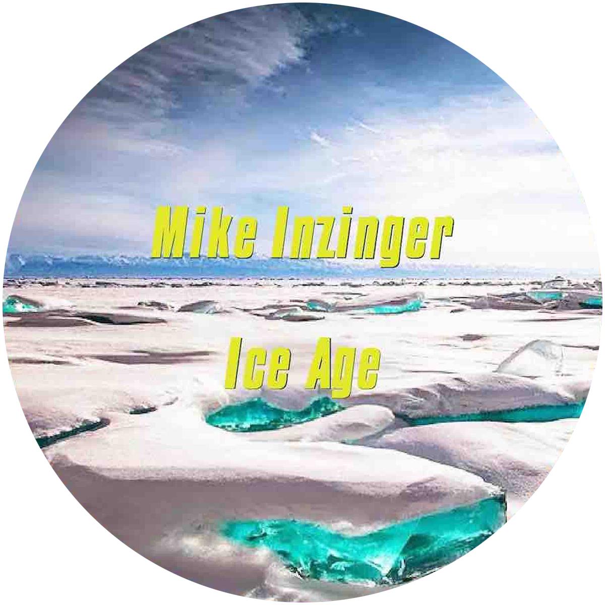 Mike Inzinger - Ice Age