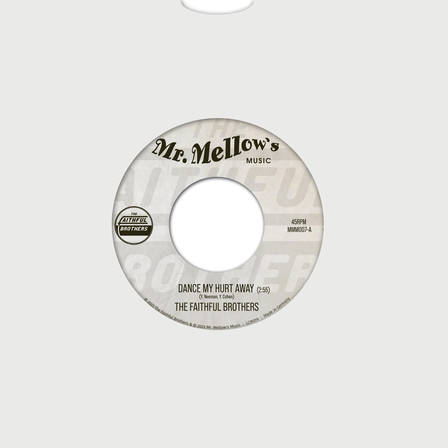 THE FAITHFUL BROTHERS - DANCE MY HURT AWAY [7" Vinyl]