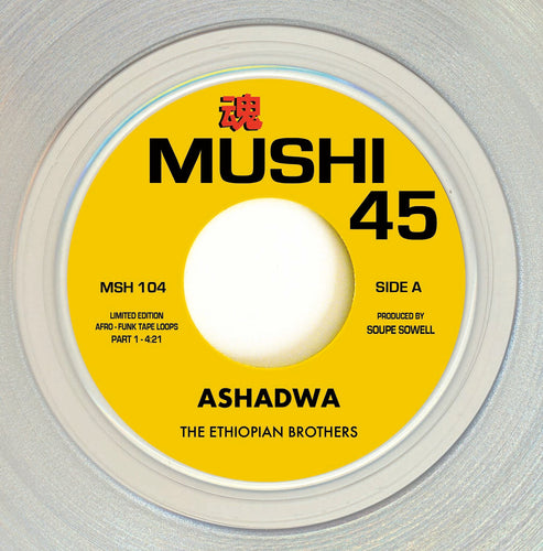 The Ethiopian Brothers - Ashadwa [7" Clear Vinyl]