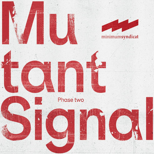 Minimum Syndicat - Mutant Signal 02 [printed sleeve]