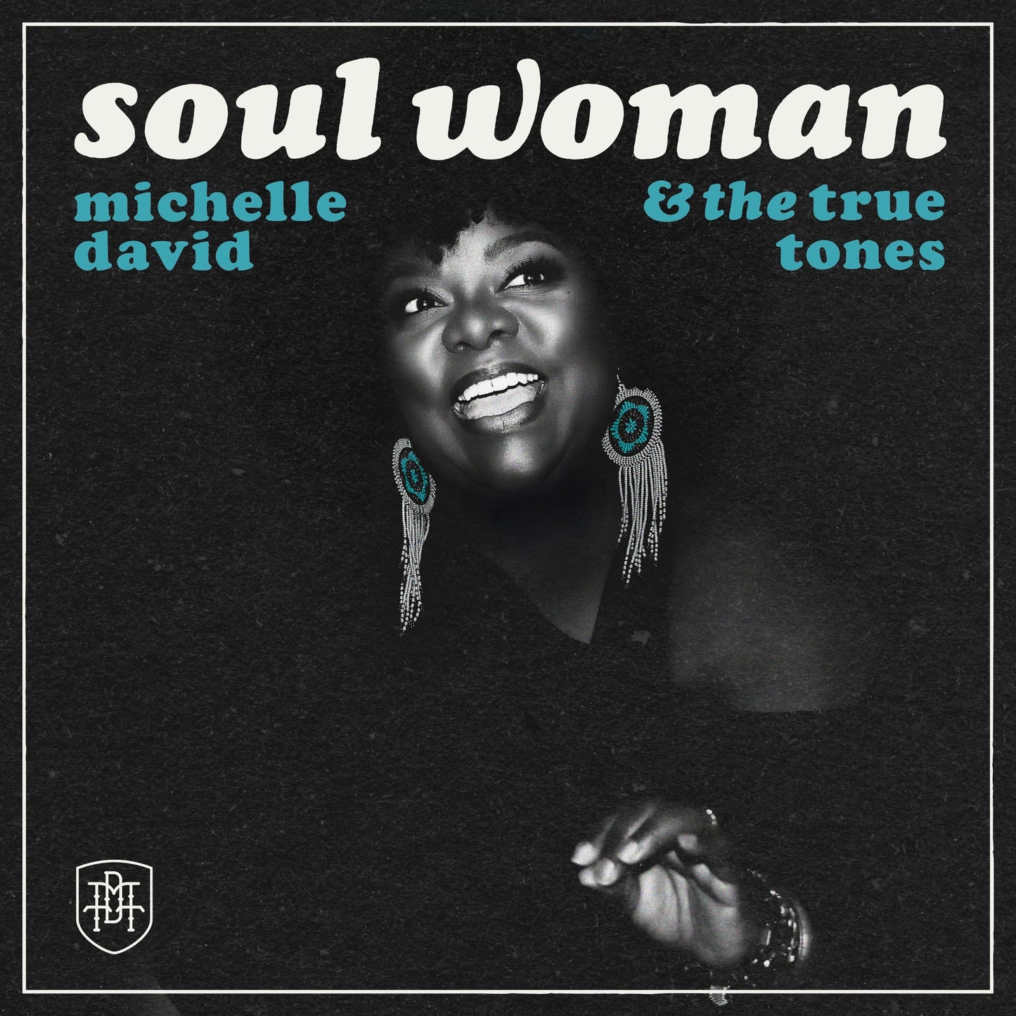 Michelle David & The True-tones - Soul Woman [CD]
