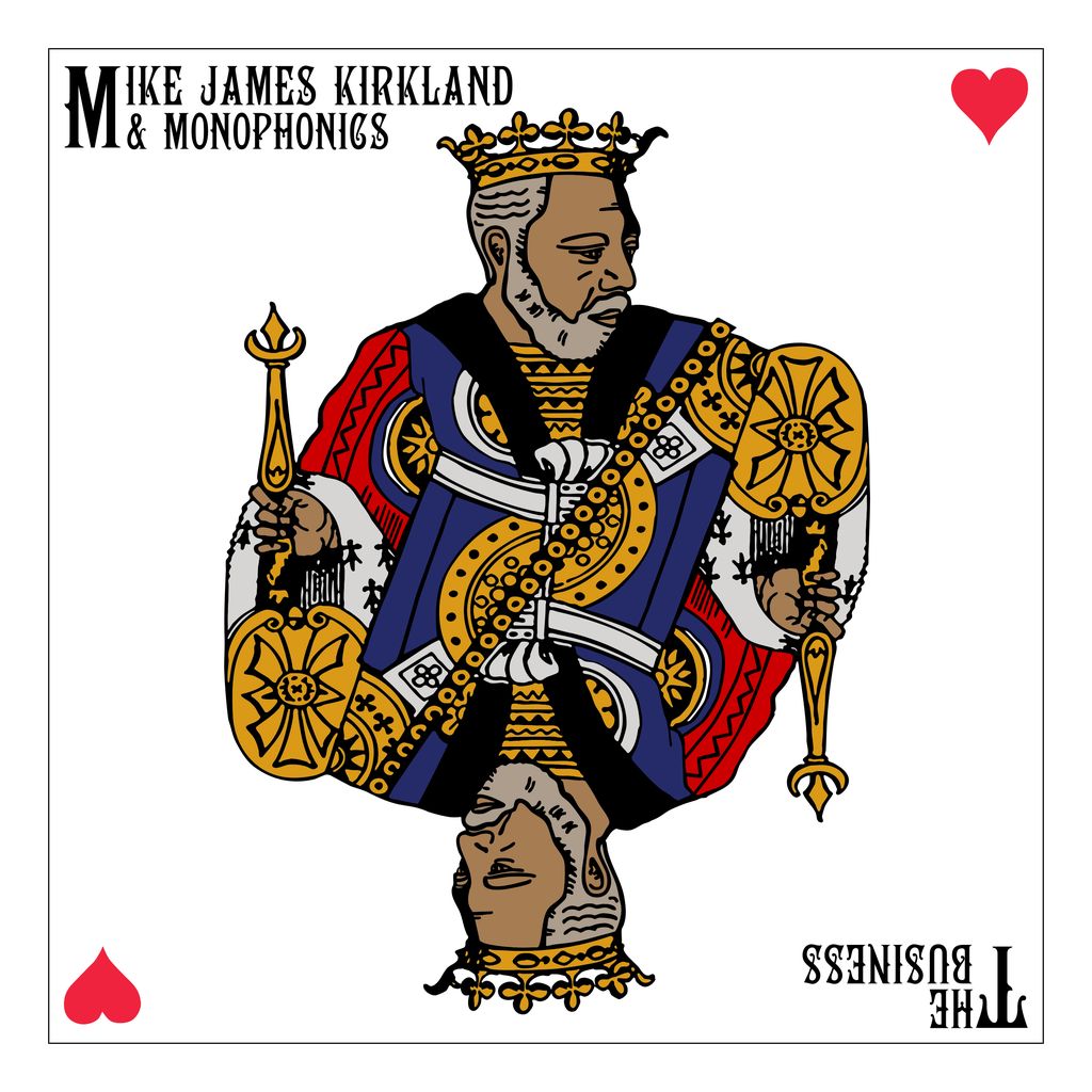 Mike James Kirkland & Monophonics - The Business [LP]