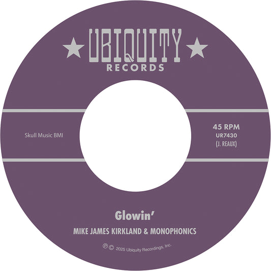 Mike James Kirkland & Monophonics - Glowin' [7" Vinyl]
