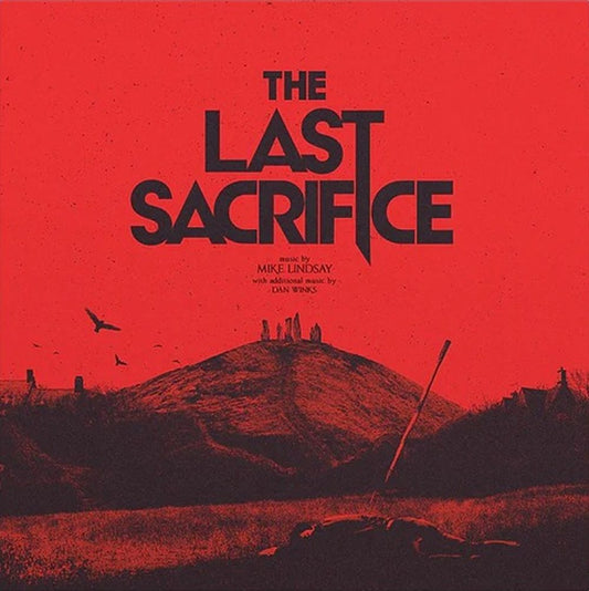 Mike Lindsay - The Last Sacrifice [Red Vinyl]