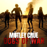 Mötley Crüe - Dogs of War [12" Picture Disc]