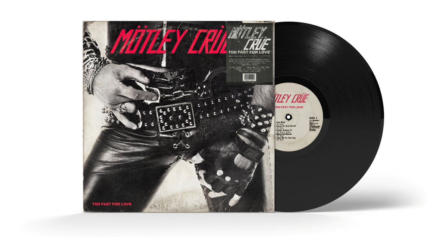 Mötley Crüe - Too Fast For Love (45th Anniversary Collection) (2026 Remaster) [LP Black]