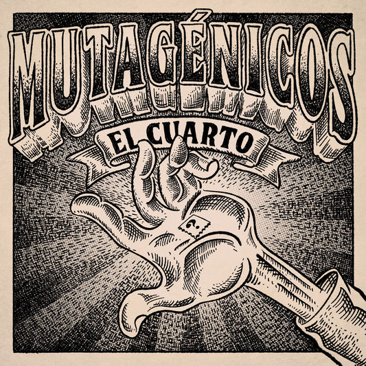 Mutagénicos – El Cuarto