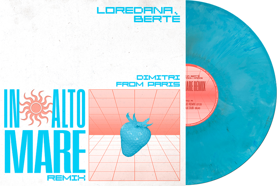Loredana Bertè - In Alto Mare (Dimitri From Paris Remixes) [light blue]