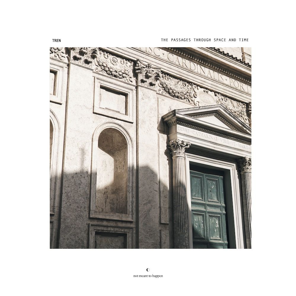 TREN - The Passages Through Space and Time