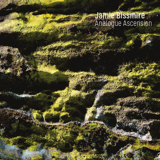 Jamie Bissmire - Analogue Ascension [printed sleeve]