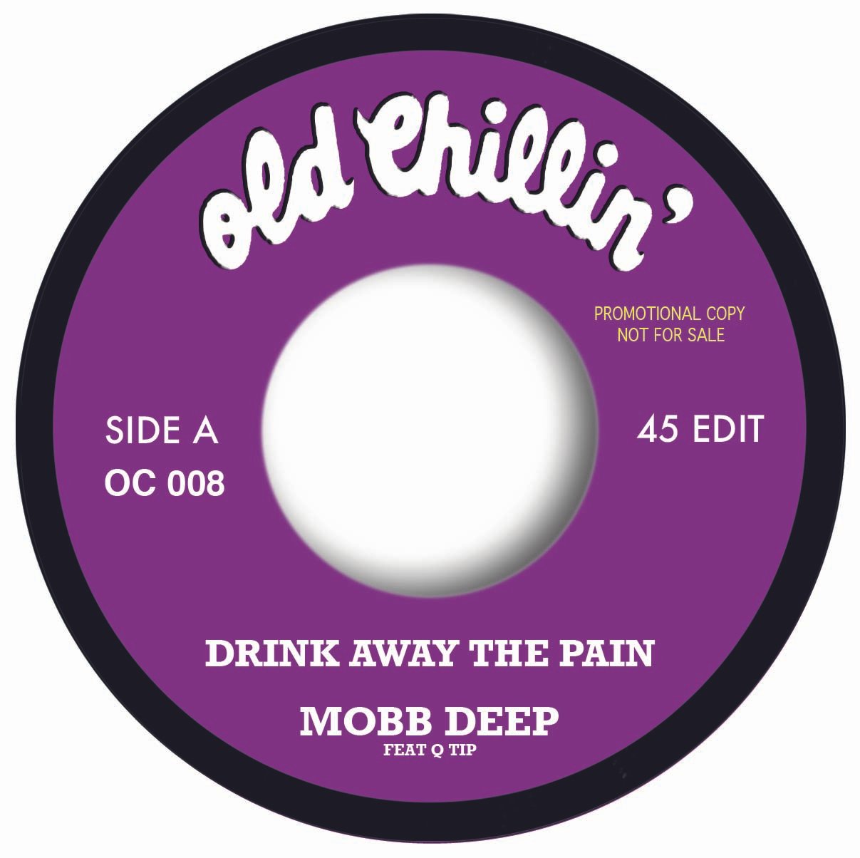 Mobb Deep - Drink Away The Pain [ONE PER PERSON]