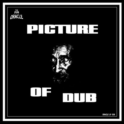 The Dub Oracle - Picture of Dub [printed sleeve]
