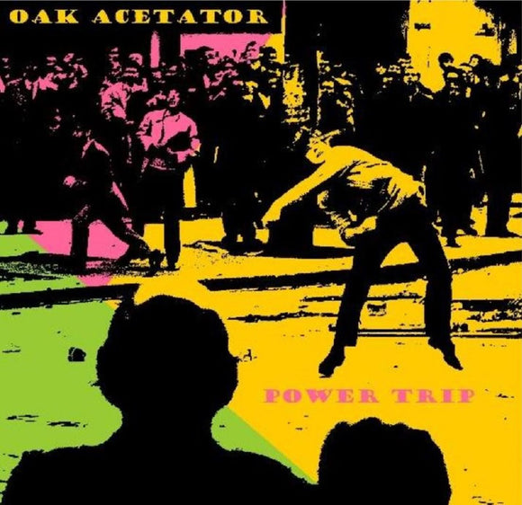 Oak Acetator - Power Trip [CD]