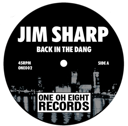 Jim Sharp - Back in the Dang / Double A – Wanna be Down [7" Vinyl]