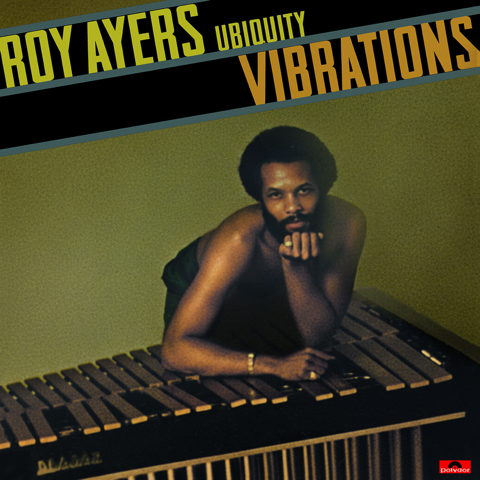ROY AYERS UBIQUITY - VIBRATIONS