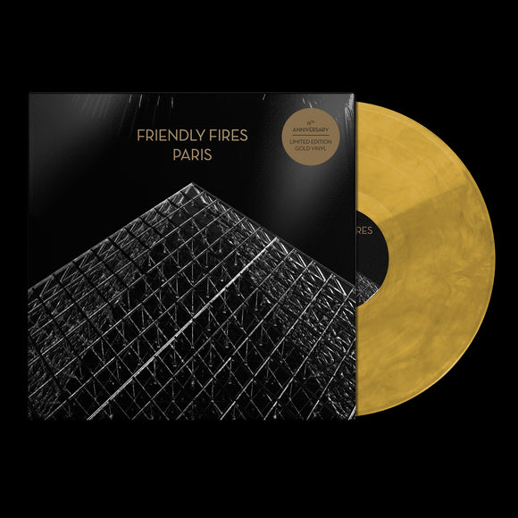 Friendly Fires - Paris (15th Anniversary Edition) [Gold Vinyl]